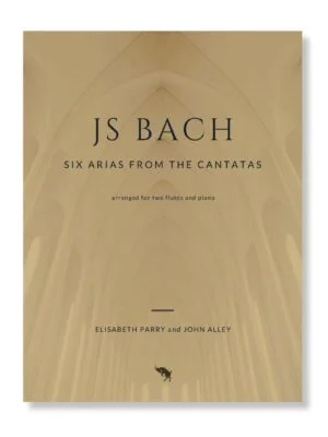 Bach Six Cantata Arias for two flutes and piano or organ. Arranged by Elisabeth Parry and John Alley. Intermediate-Advanced flute duets with keyboard for worship, church and concert performance.